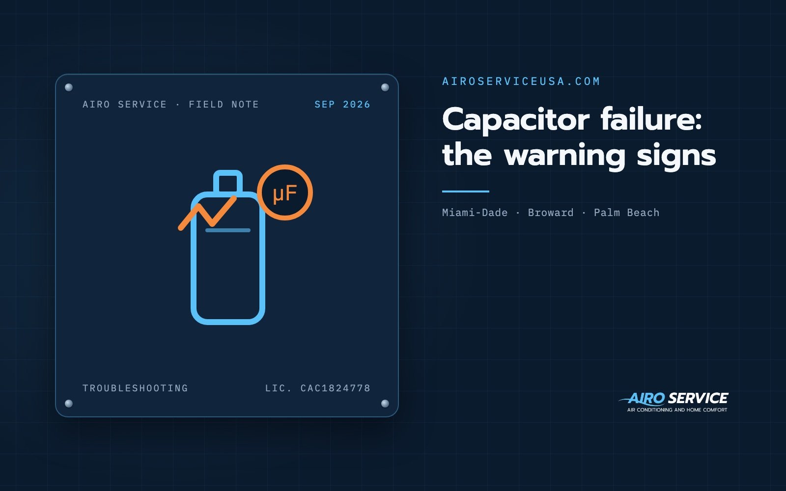 Falla del capacitor: las señales de alerta — nota de campo de Airo Service
