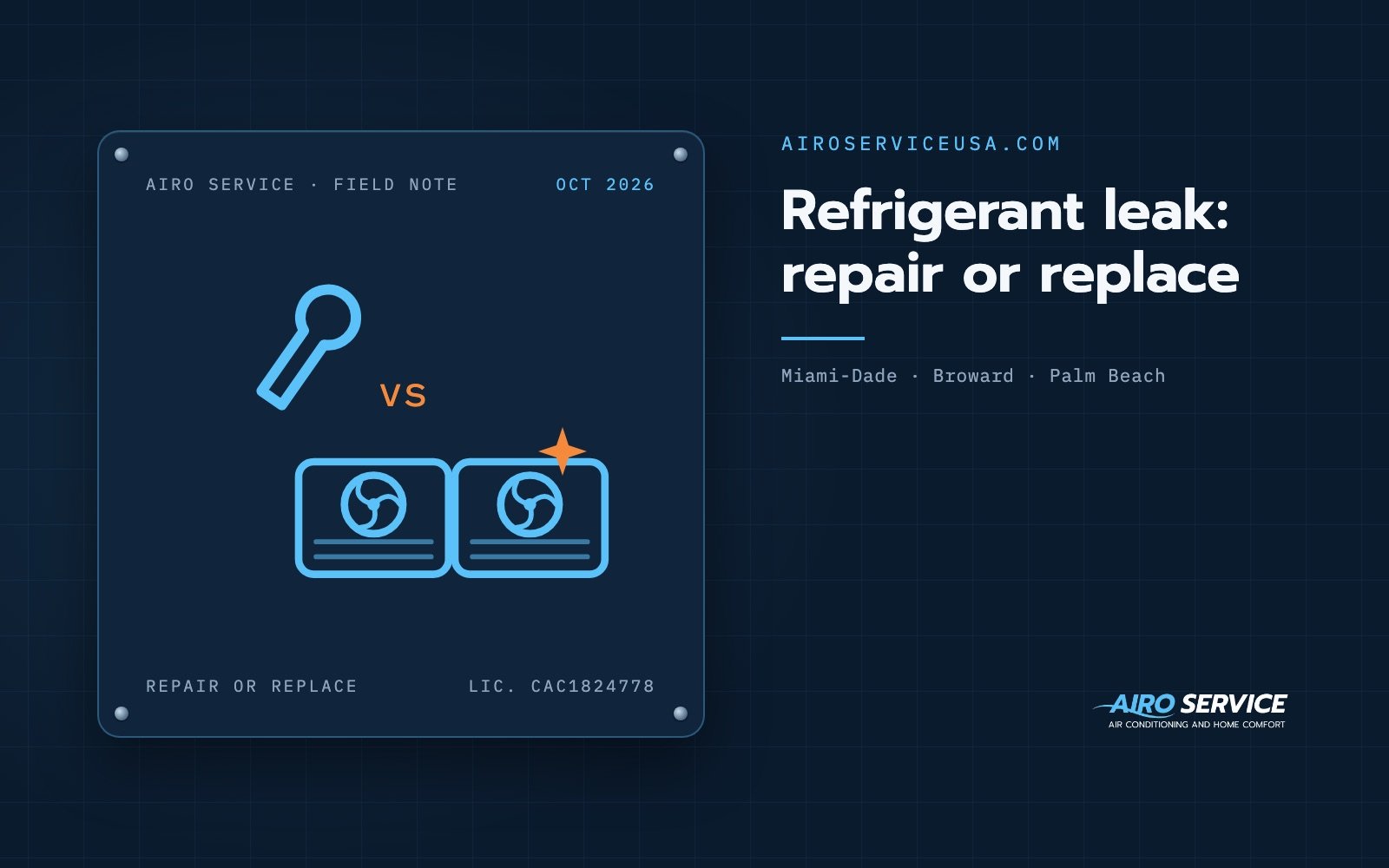Refrigerant leak: repair or replace — Airo Service field note